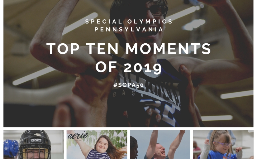 Special Olympics Pennsylvania’s Top 10 Moments of 2019
